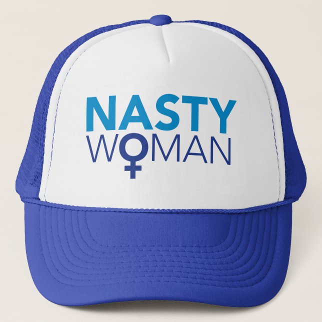 Nasty Woman Trucker Hat (Front)