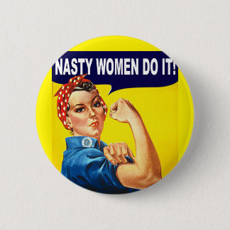 Nasty Women Do It Button