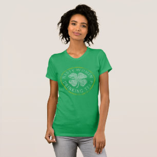 Nasty Women Drinking Team St Pattys Day T-Shirt