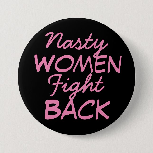 Nasty Women Fight Back 7.5 Cm Round Badge (Front)
