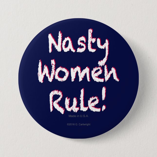 Nasty Women Rule 7.5 Cm Round Badge (Front)