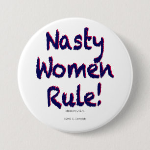 Nasty Women Rule 7.5 Cm Round Badge