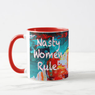 Nasty Women Rule Mug
