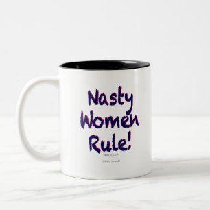 Nasty Women Rule Two-Tone Coffee Mug
