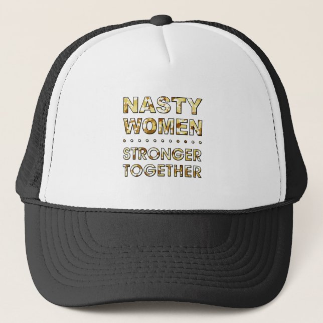 NASTY WOMEN TRUCKER HAT (Front)