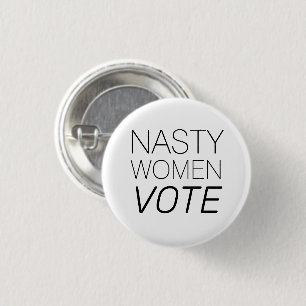 Nasty Women Vote black white minimalist modern 3 Cm Round Badge