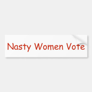 Nasty Women Vote Bumper Sticker