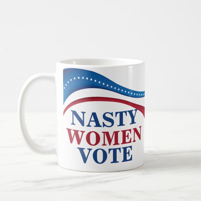 Nasty Women Vote Coffee Mug (Left)