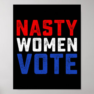 Nasty Women Vote  Poster