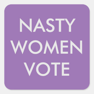 Nasty Women Vote Sticker