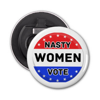 Nasty Women Vote | Women Power Feminist Gift Bottle Opener
