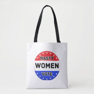 Nasty Women Vote Women Power Feminist Gift Tote Bag