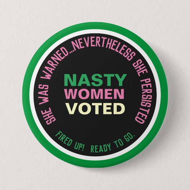 Nasty Women VOTED Persist 7.5 Cm Round Badge (Front)