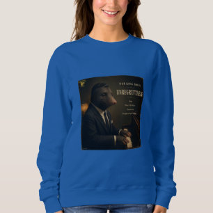 Nat King Mole: Parody Sweatshirt