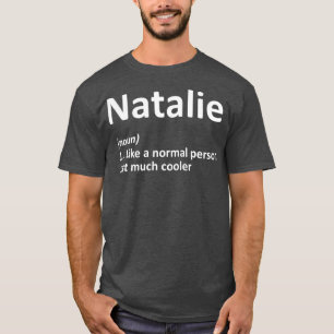 NATALIE Definition Personalised Funny Birthday T-Shirt
