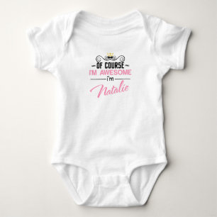 Natalie Of Course I'm Awesome Baby Bodysuit