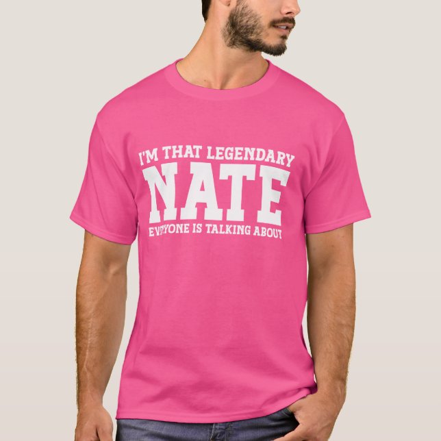 Nate Personal Name First Name Funny Nate T-Shirt (Front)