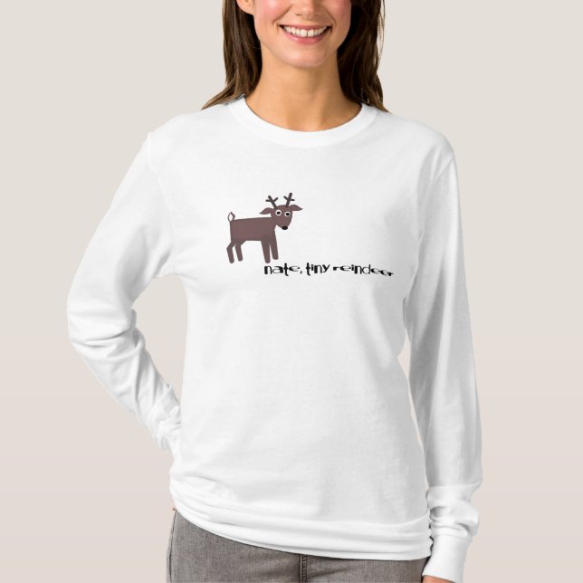 nate, tiny reindeer T-Shirt (Front)