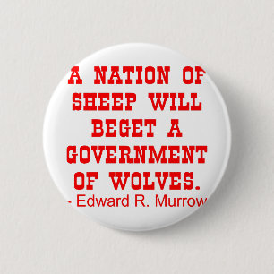 Nation Of Sheep Beget Government Of Wolves 6 Cm Round Badge