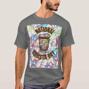 National Barista Day 1 T-Shirt