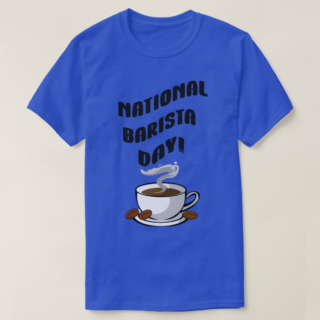 National Barista Day 5 T-Shirt (Design Front)