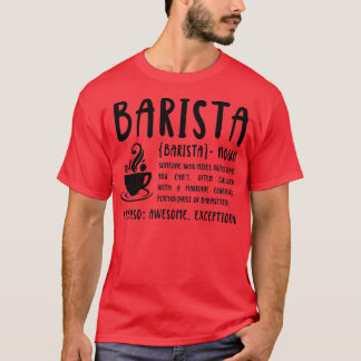 National Barista Day Barista Definition T-Shirt