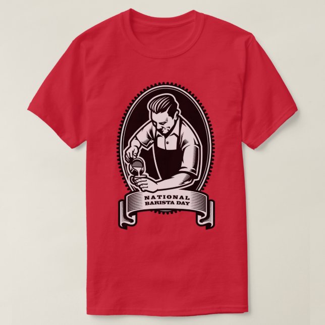 National Barista Day Dark Background T-Shirt (Design Front)