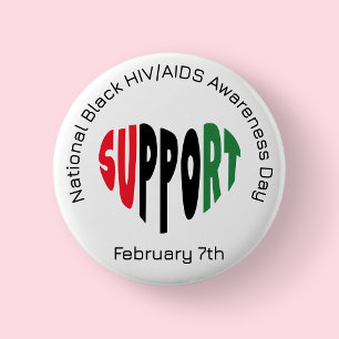 National Black HIV/AIDS Awareness Day 6 Cm Round Badge