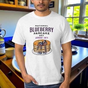 National Blueberry Pancakes Day January 28th T-Shirt