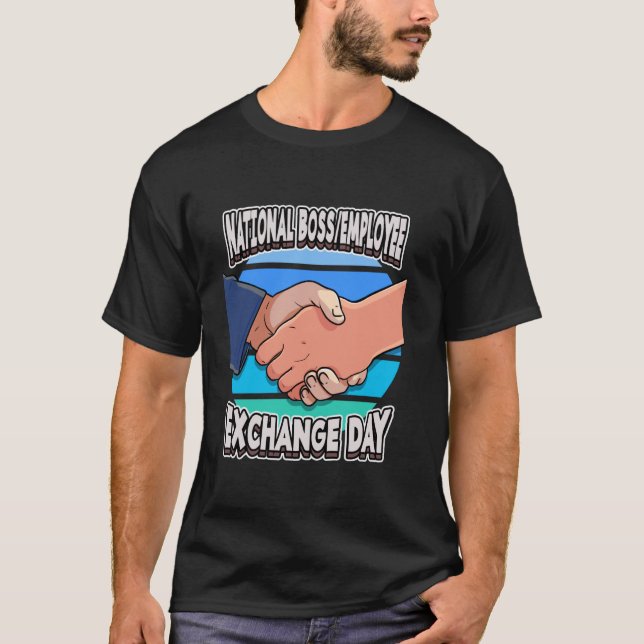 National BossEmployee Exchange Day Funny Switching T-Shirt (Front)