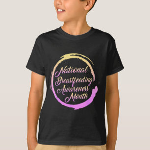 National Breastfeeding Awareness Month New Artwork T-Shirt