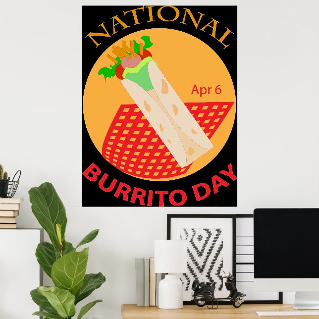 National Burrito Day Poster (Home Office)