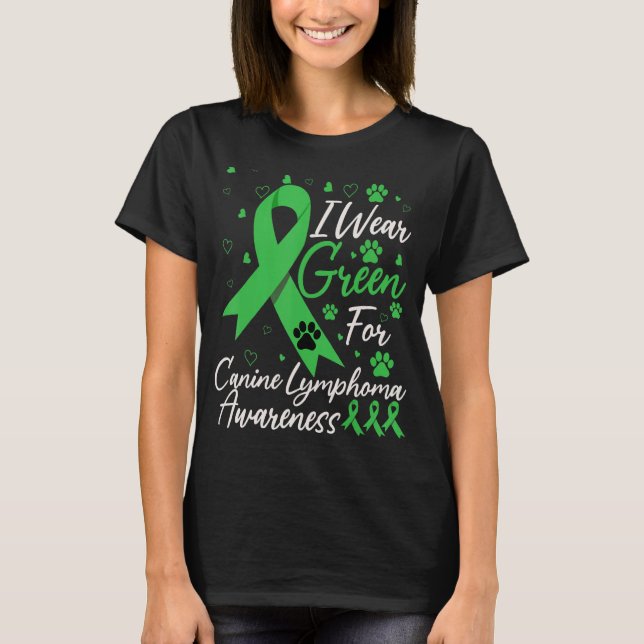 National Canine Lymphoma Awareness Day Green Dog R T-Shirt (Front)