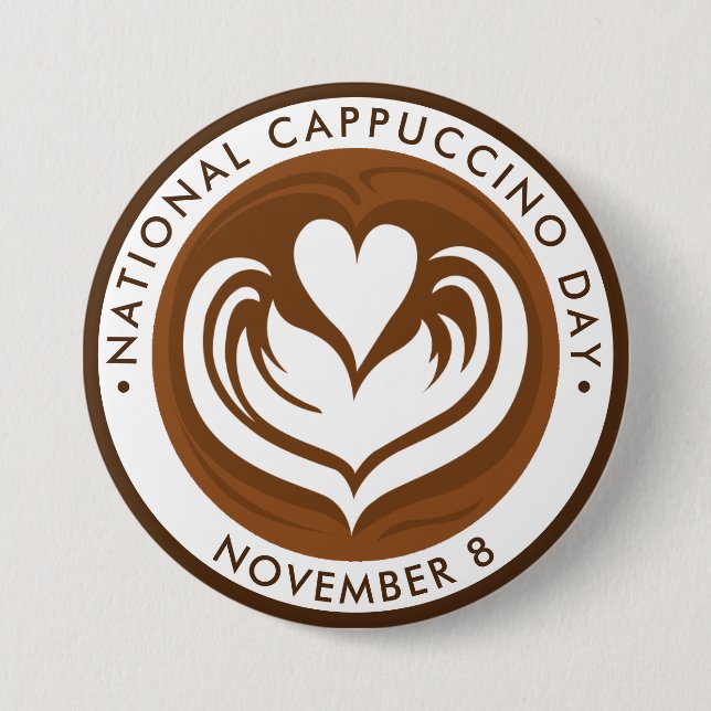 National Cappuccino Day 7.5 Cm Round Badge (Front)