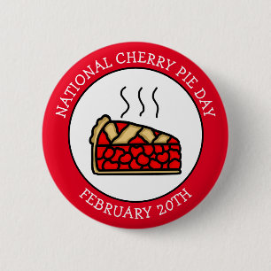 National Cherry Pie Day February 20th     6 Cm Round Badge