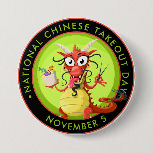 National Chinese Takeout Day, dragon 7.5 Cm Round Badge