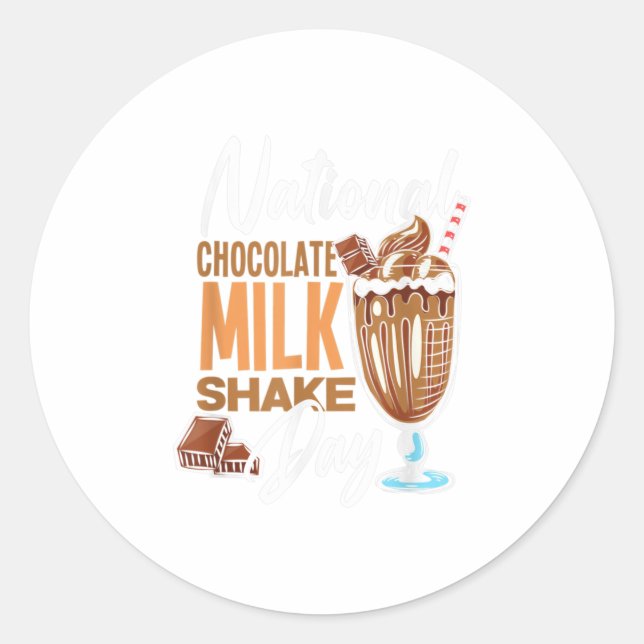 National Chocolate Milk Shake Day Classic Round Sticker (Front)
