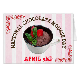 National Chocolate Mousse Day April 3rd Card