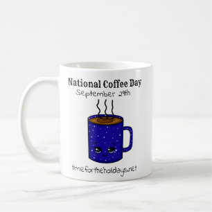 National Coffee Day September 29   Funny Holiday M Coffee Mug