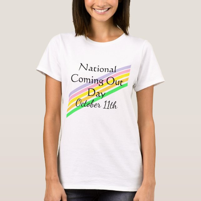 National Coming Out Day October 11th T-Shirt (Front)