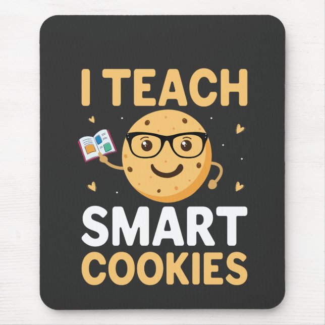 National Cookie Day, I teach Smart Cookies Mouse Mat (Front)