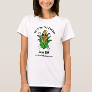 National Corn on the Cob Day June 11th T-Shirt