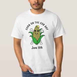 National Corn on the Cob Day June 11th  T-Shirt