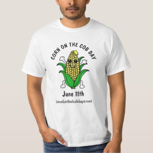 National Corn on the Cob Day June 11th  T-Shirt