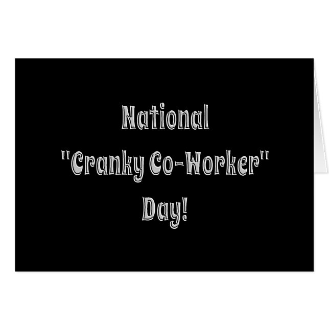 National Cranky Co-Worker Day Card (Front Horizontal)