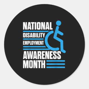 National Disability Employment Awareness Month Pri Classic Round Sticker