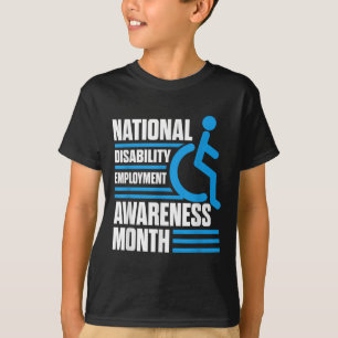 National Disability Employment Awareness Month Pri T-Shirt