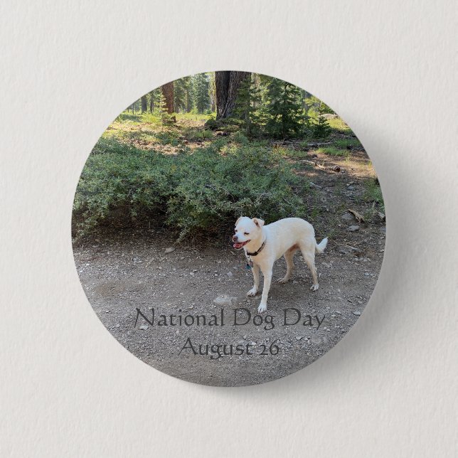 National Dog Day August 26 6 Cm Round Badge (Front)