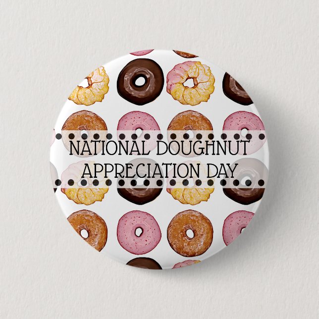 National Doughnut Appreciation Day November 5th 6 Cm Round Badge (Front)