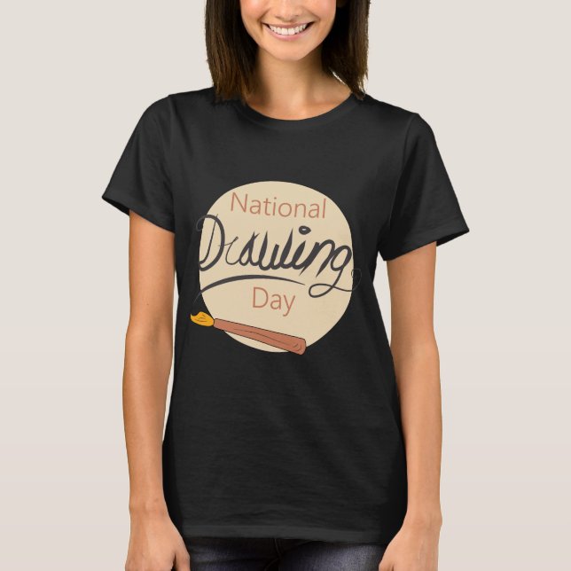 National Drawing Day Sign T-Shirt (Front)
